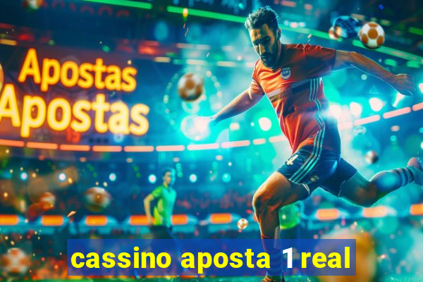 cassino aposta 1 real